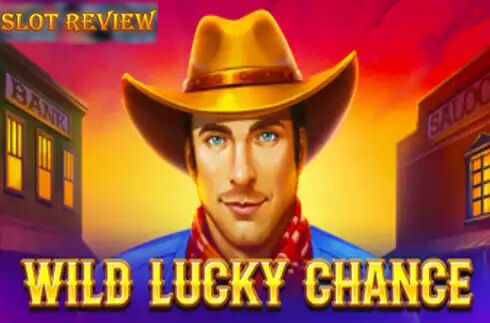 Wild Lucky Chance Slot Review